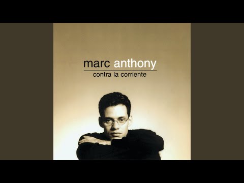 Si te vas – Marc Anthony