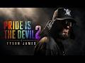 Tyson James Pride Is The Devil 2 Music Video