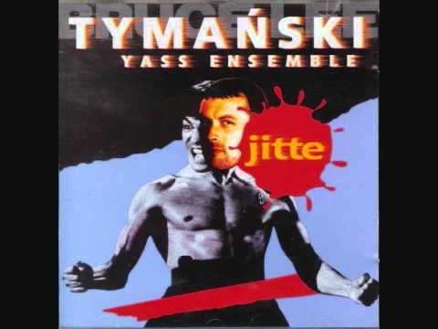 Tymański Yass Ensemble - Jitte - N400