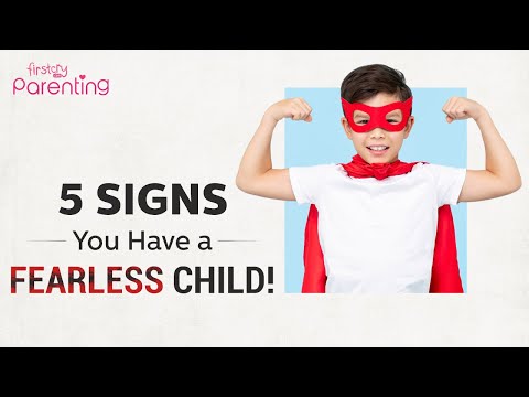 5 signs you definitely have a fearless or brave child