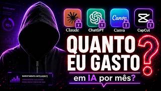 Todas as IAs do meu processo + quanto eu pago em cada uma