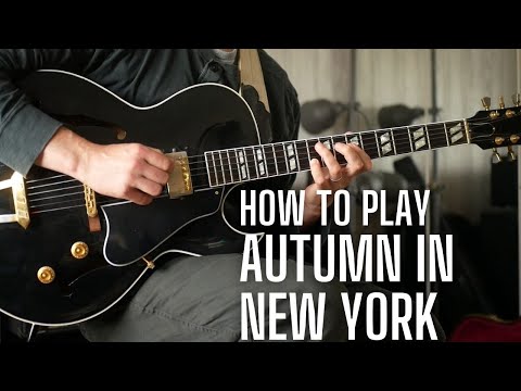 How to Play Autumn In New York - Simple Jazz Guitar Chord Melody