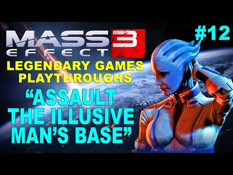 MASS EFFECT 3 - Assault The Illusive Man's Base- Video #12