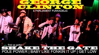 George Clinton & P-Funk ♫ Pole Power ♫ Baby Like Fonkin' It Up ♫ Get Low - 2/15/15