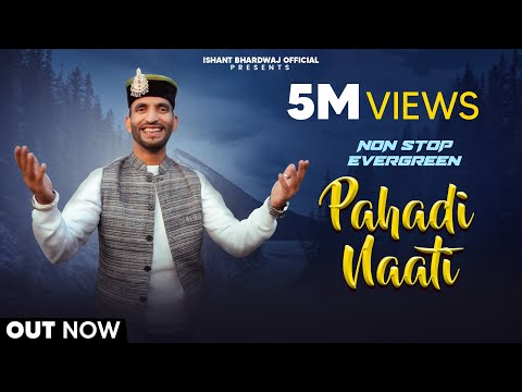 NONSTOP EVERGREEN PAHADI NAATI 2025 |Chite Tere Dant | Ishant Bhardwaj| Neelma |  Dhantaara |Team IB