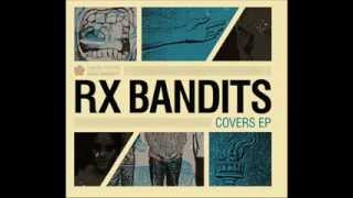 Rx Bandits - 21st Century Schizoid Man
