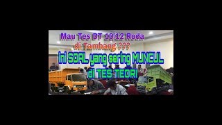 Download lagu SOAL TES TEORI Dump Truck 10 12 Roda Tambang Palin... mp3