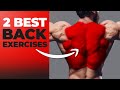 Top 2 Exercises for a BIG BACK!