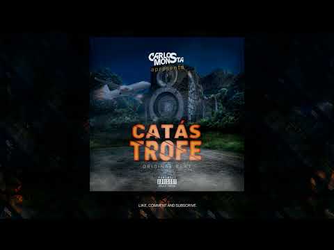 CATÁSTROFE - CARLOS MONSTA