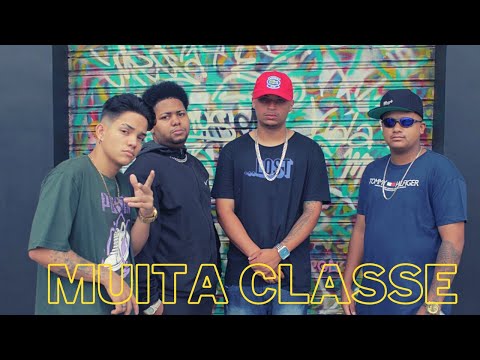MUITA CLASSE - BUJ, Menor SK, M.Marques, Nathancpx & Kasalvez
