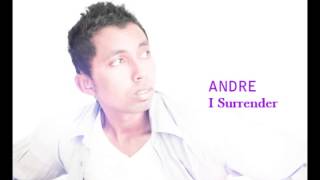 I Surrender (Entrega - Expressão Vocal) [DEMO] by Andre Stan