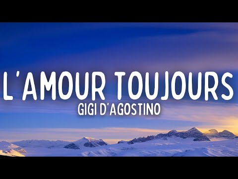 Gigi D'Agostino - L'Amour Toujours (Lyrics)
