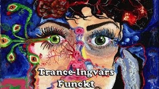 Trance-Ingvars - Funckt (Official)