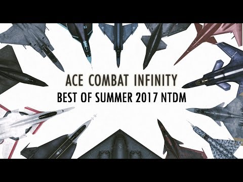 Ace Combat Infinity: Best of Summer 2017 NTDM Compilation