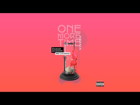 Damar Jackson - One More Time (Remix) ft. MC Livinho [Official Audio]