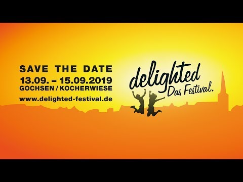 delighted - Das Festival 2019 Trailer