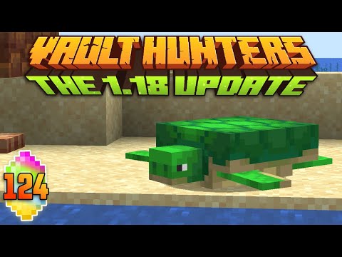 Minecraft: Vault Hunters 1.18 Ep 124 - Turtley Tubular