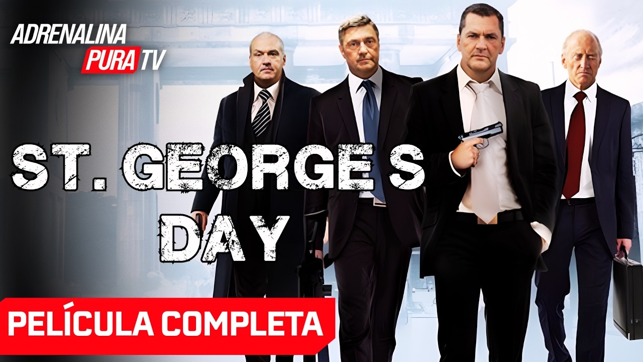 St. Georges Day - Película completa en español - Película de Acción | Adrenalina Pura TV