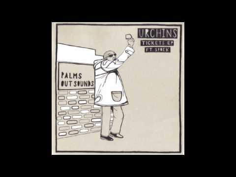 Urchins & Spoek - Tickets (Blatta & Inesha Remix)
