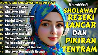 Download lagu KUMPULAN SHOLAWAT TERBARU 2025 | SHOLAWAT PELANCAR REZEKI | Sholawat Jibril, Sholawat Badar, Nariyah mp3 Download lagu KUMPULAN SHOLAWAT TERBARU 2025 | SHOLAWAT PELANCAR REZEKI | Sholawat Jibril, Sholawat Badar, Nariyah mp3