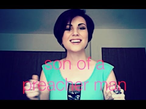 "Son of a Preacher Man" by Dusty Springfield (Audition Edition, Covered by ErinElise)