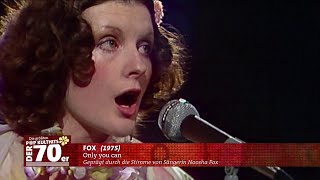 Fox - Only you can (1975) Musik Video HD