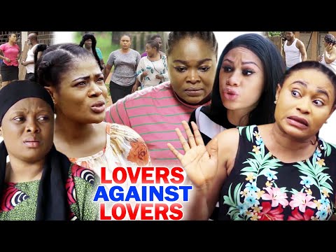 Lovers Against Lovers Complete Season 1 & 2 - "New Movie" Nonso Diobi 2020 Latest Nigerian Movie