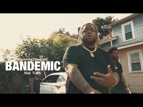 Frankie Corleone - "Bandemic" Ft. TLB$ (Official Music Video)