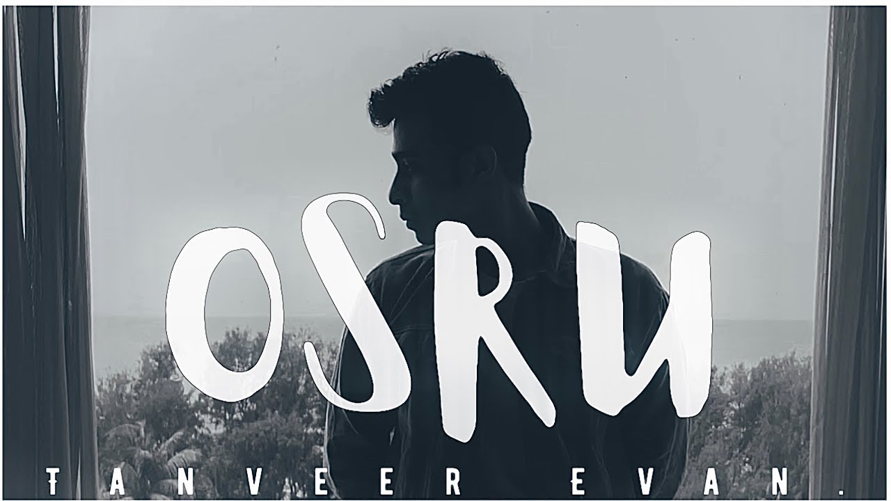 Osru (অশ্রু) | Tanveer Evan | Naima Riya | Piran Khan - বাংলা লিরিক্স - Tanveer Evan & Riya Lyrics Osru (অশ্রু) | Tanveer Evan | Naima Riya | Piran Khan - বাংলা লিরিক্স - Tanveer Evan & Riya Lyrics