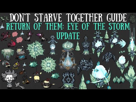 The NEW, Eye Of The Storm Update - Return Of Them - Don't Starve Together Guide [BETA]