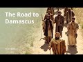 Acts 22 | The Road to Damascus: Saul Takes His Journey | The Bible