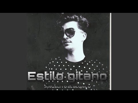 Angeliyo El Blanco | ESTILO GITANO (Audio Oficial)