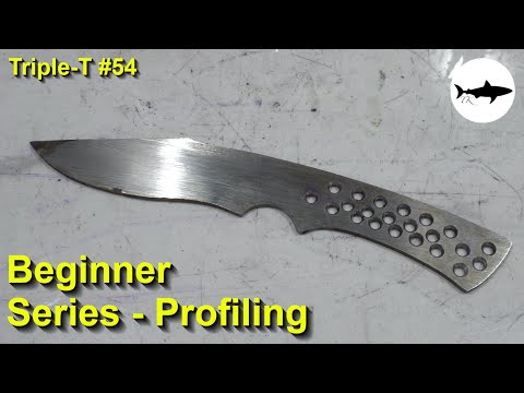 Triple-T #54 - Beginner knife making series - Profiling