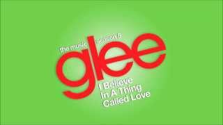 I Believe In A Thing Called | Glee [HD FULL STUDIO]