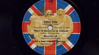 Tiny Tim  'There'll Always Be An England/ Bless 'Em All/ It's A Long Way To Tipperary'  1969 78 rpm