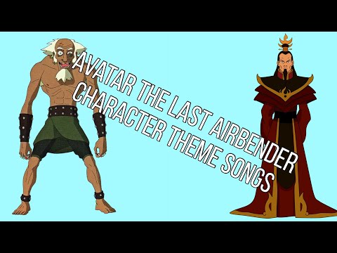 Avatar The Last Airbender Character Theme Songs