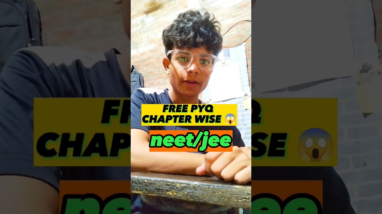 Chapter Wise PYQ in Free #neet #jee #youtubeshorts #neetaspirants