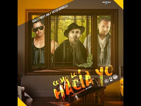 Ken-Y Feat. Nicky Jam & Victor Manuelle - Como lo hacia yo (Salsa Version New Hit 2016)