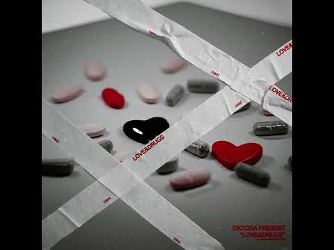 OKTOBA - LOVE & DRUGS (FULL ALBUM)