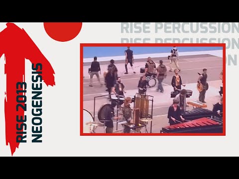 Rise Percussion 2013 - NeoGenesis