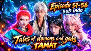 Download lagu The END || Tales Of Demons And Gods S10 Episode 51-56 subtitle Indonesia mp3