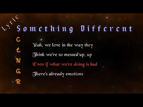 Something Different - CLGNR, ft Matt Bloyd #lyrics #karaoke