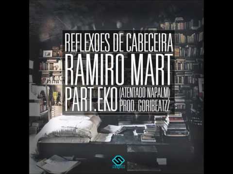 Ramiro Mart - Reflexões de Cabeceira part. Eko (Prod. Goribeatzz)