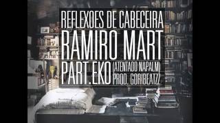 Ramiro Mart - Reflexões de Cabeceira part. Eko (Prod. Goribeatzz)