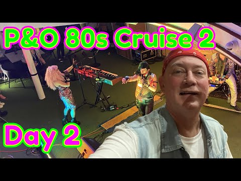 Thumbnail for P&O 80's Theme Cruise Day 2 - Our second 80s Cruise on the P&O Pacific Encounter.