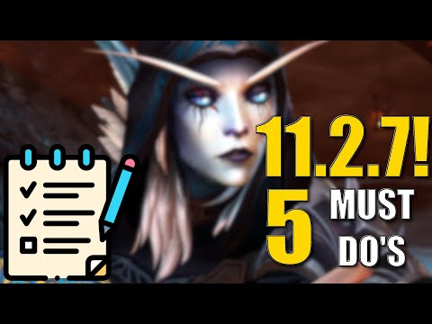5 things from Patch 11.2.7 that you MUST do before Midnight!