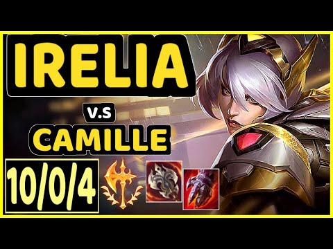 FINN (IRELIA) vs CAMILLE - 10/0/4 KDA TOP CHALLENGER GAMEPLAY - EUW