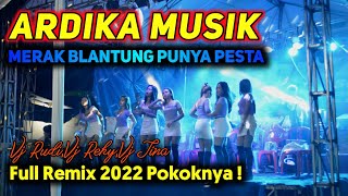 Download lagu ARDIKA MUSIK MERAK BLANTUNG REMIX LAMPUNG 2022 (VJ TINA NGANAR) mp3