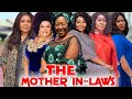 The Mother In Laws Complete Season 2024 Latest Nigerian Nollywood Movie