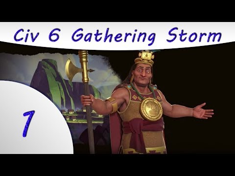 Civilization 6 - Gathering Storm - Inca - Part 1